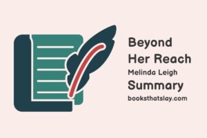 Beyond Her Reach Summary, Characters and Themes