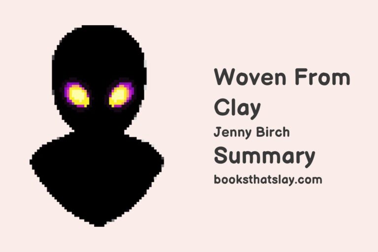 Woven From Clay Summary, Characters and Themes