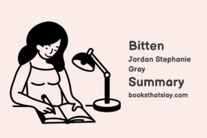 Bitten by Jordan Stephanie Gray Summary, Characters and Themes