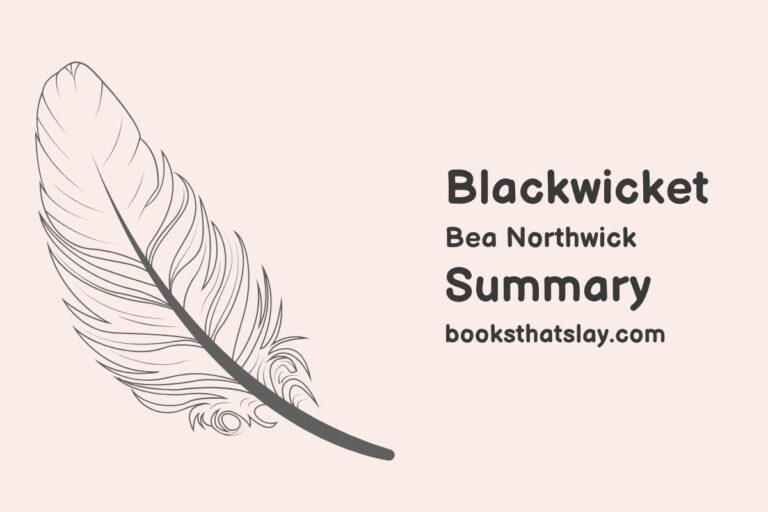 Blackwicket by Bea Northwick Summary, Characters and Themes