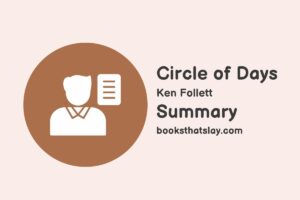 Circle of Days Summary, Characters and Themes