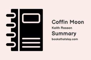 Coffin Moon Summary, Characters and Themes