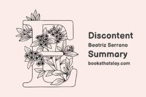 Discontent by Beatriz Serrano Summary, Characters and Themes