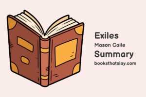 Exiles by Mason Coile Summary, Characters and Themes