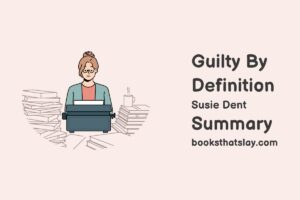 Guilty By Definition Summary, Characters and Themes