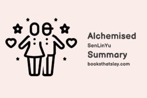 Alchemised Summary, Characters and Themes