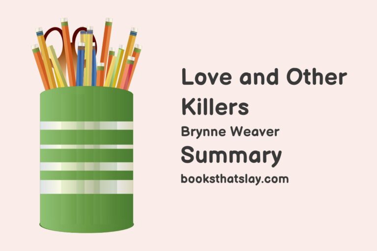 Love and Other Killers Summary, Characters and Themes