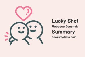 Lucky Shot by Rebecca Jenshak Summary, Characters and Themes