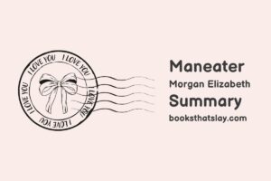 Maneater by Morgan Elizabeth Summary, Characters and Themes