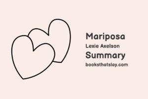 Mariposa by Lexie Axelson Summary, Characters and Themes
