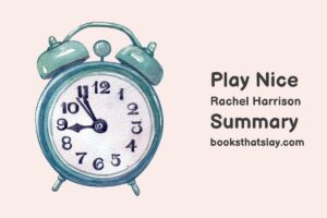 Play Nice Summary, Characters and Themes