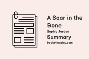 A Scar in the Bone Summary, Characters and Themes