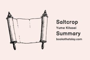 Saltcrop by Yume Kitasei Summary, Characters and Themes