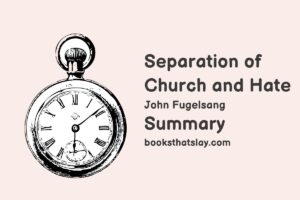 Separation of Church and Hate Summary and Analysis