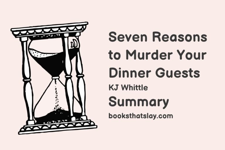 Seven Reasons to Murder Your Dinner Guests Summary, Characters and Themes