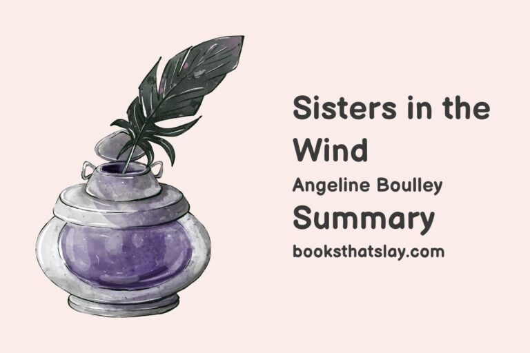 Sisters in the Wind Summary, Characters and Themes