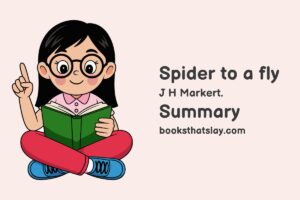 Spider to a Fly Summary, Characters and Themes
