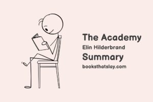 The Academy by Elin Hilderbrand Summary, Characters and Themes