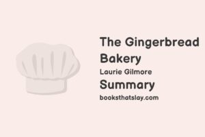 The Gingerbread Bakery Summary, Characters and Themes