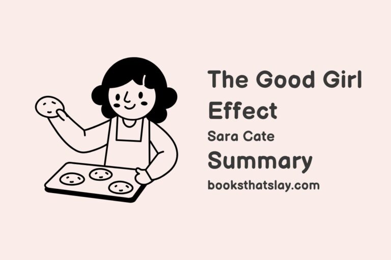 The Good Girl Effect Summary, Characters and Themes