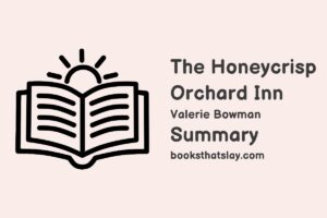 The Honeycrisp Orchard Inn Summary, Characters and Themes