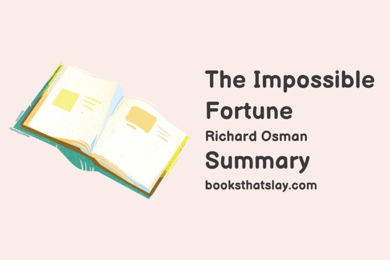 The Impossible Fortune Summary, Characters and Themes