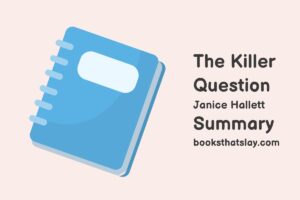The Killer Question Summary, Characters and Themes