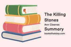 The Killing Stones Summary, Characters and Themes