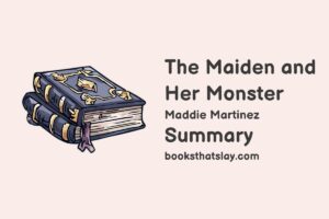 The Maiden and Her Monster Summary, Characters and Themes