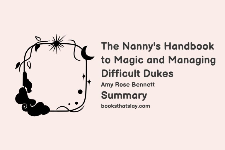 The Nanny’s Handbook to Magic and Managing Difficult Dukes Summary, Characters and Themes