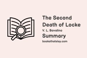 The Second Death of Locke Summary, Characters and Themes