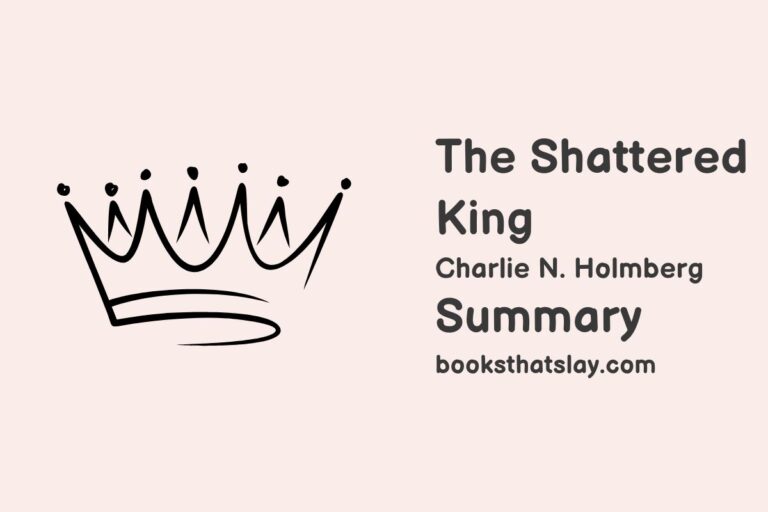 The Shattered King Summary, Characters and Themes