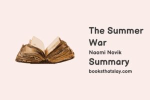 The Summer War Summary, Characters and Themes