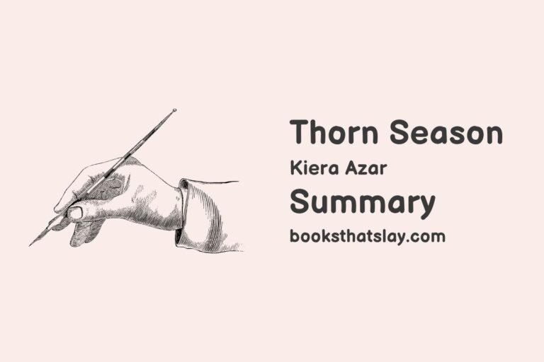 Thorn Season Summary, Characters and Themes