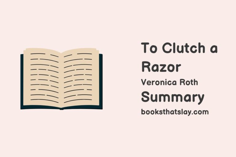 To Clutch a Razor Summary, Characters and Themes