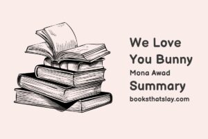 We Love You Bunny Summary, Characters and Themes