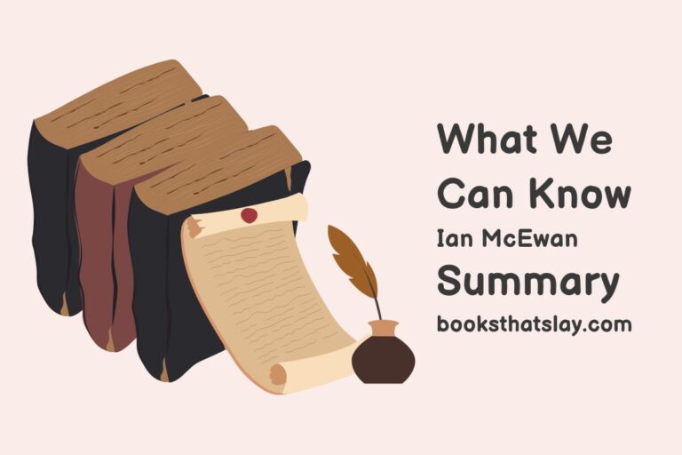 What We Can Know Summary, Characters and Themes
