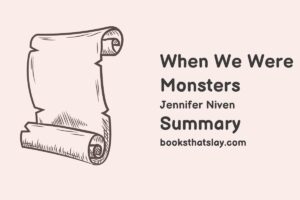 When We Were Monsters Summary, Characters and Themes