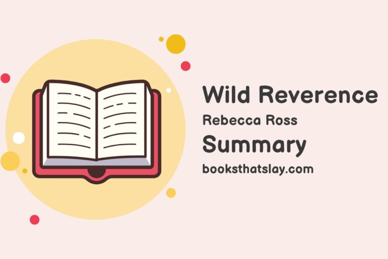 Wild Reverence Summary, Characters and Themes
