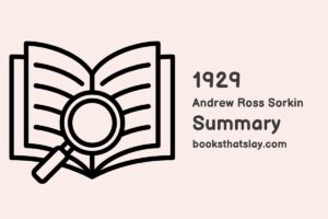 1929 by Andrew Ross Sorkin Summary and Analysis