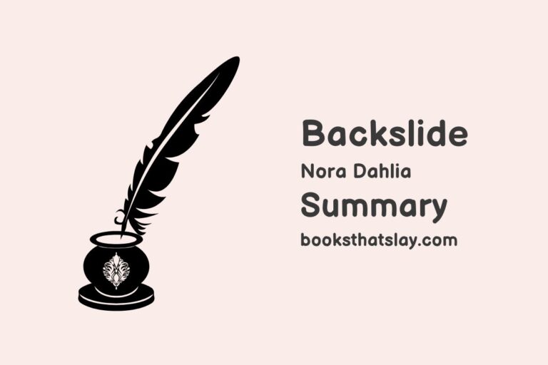 Backslide by Nora Dahlia Summary, Characters and Themes