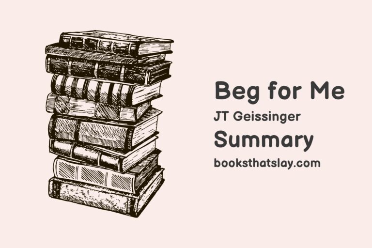 Beg for Me Summary, Characters and Themes