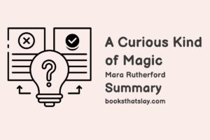 A Curious Kind of Magic Summary, Characters and Themes