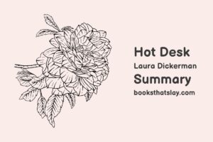 Hot Desk Summary, Characters and Themes