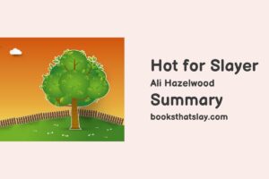 Hot for Slayer Summary, Characters and Themes