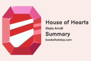 House of Hearts Summary, Characters and Themes