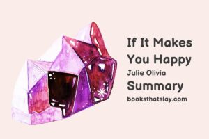 If It Makes You Happy Summary, Characters and Themes