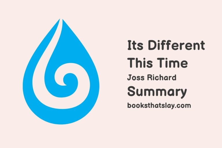 It’s Different This Time Summary, Characters and Themes