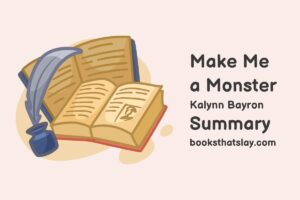 Make Me a Monster Summary, Characters and Themes