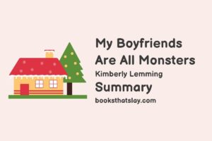 My Boyfriends Are All Monsters Summary, Characters and Themes